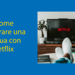 Imparare una lingua con Netflix: ancora non lo sai, ma diventerà il tuo strumento di apprendimento preferito Thumbnail