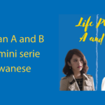 Life Plan A and B 🇹🇼 A - Una mini serie taiwanese Thumbnail